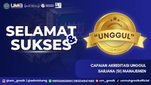 Alhamdulillah! Prodi Manajemen UM Gresik Raih Akreditasi “UNGGUL” — Bukti Nyata Kampus Unggul, Mandiri, Islami Kian Berprestasi!