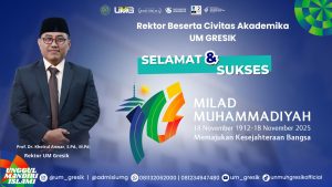 Milad Muhammadiyah ke-113: UM Gresik Teguhkan Komitmen Memajukan Kesejahteraan Bangsa melalui Pendidikan, Riset, dan Pengabdian